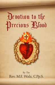 Devotion to the Precious Blood by Rev. M. F. Walz