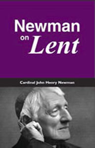 Newman on Lent by Cardinal John Henry Newman