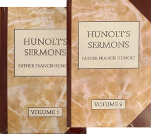 Father Hunolt's Sermons Vols. 1 & 2 “The Christian State of Life; or, Sermons on the Principle Duties of Christians