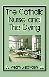 The Catholic Nurse and the Dying