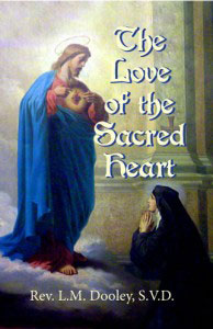 The Love of the Sacred Heart by Fr. L.M. Dooley