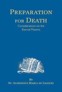 Preparation for Death by St. Alphonsus Maria de Ligouri