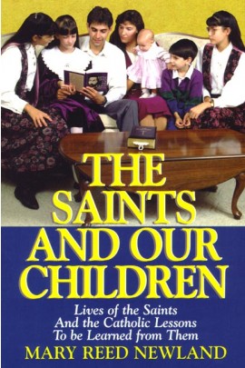 The Saints and Our Children by Mary Reed Newland